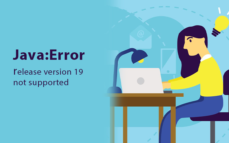 java: error: release version 19 not supported